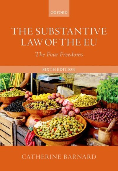 The Substantive Law of the EU : The Four Freedoms