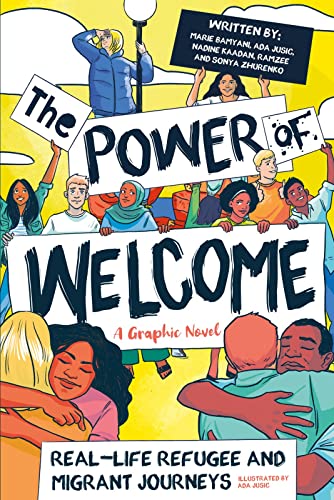 Power of Welcome: Real-life Refugee and Migrant Journeys, The
