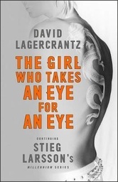 [9780857056429] The Girl Who Takes an Eye for an Eye Continuing Stieg Larsson's Millennium Series