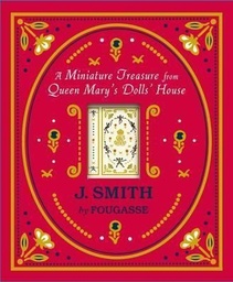 [9781406359039] A Miniature Treasure from Queen Marys Doll's House