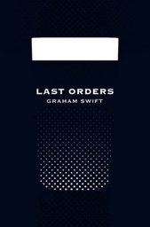 [9781447202820] Last Orders (Picador 40th Anniversary Edition) (Paperback)