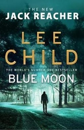 [9781787630277] Blue Moon (Jack Reacher 24)