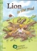 [9781841310442-used] Lion in the mud - (USED)