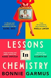 [9780857528131] Lessons in Chemistry: THE Debut of