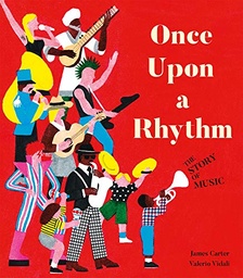 [9781838911713] Once Upon a Rhythm : The story of music