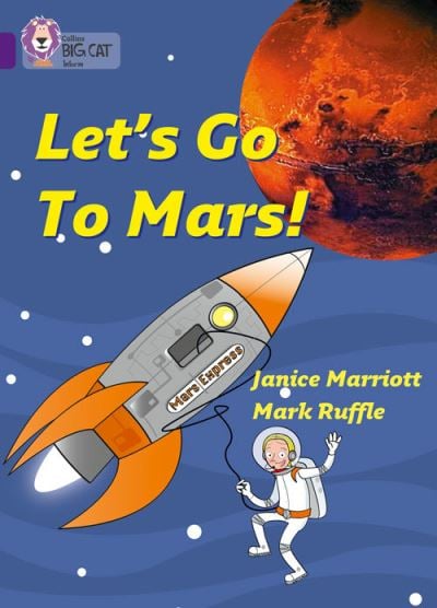 [9780007186150] Big Cat Purple Let's Go to Mars Non Fiction