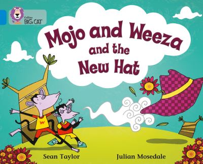 [9780007186624] Big Cat Blue Mojo & Weeza & The New Hat Fctn
