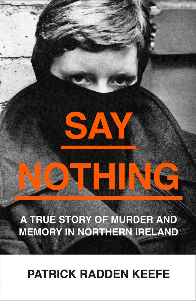 Say Nothing A True Story of Murder H/B