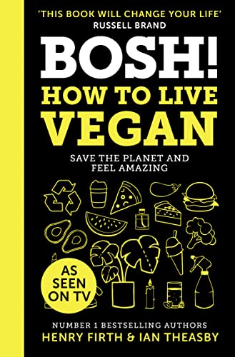 [9780008349967] BOSH! How to Live Vegan