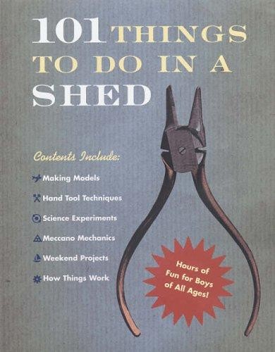 101 Things to do in a Shed