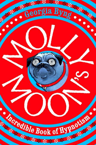 MOLLY MOON'S INCREDIBLE BOOK OF HYP