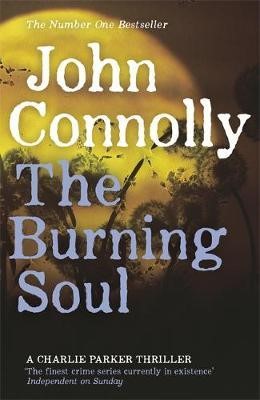 The Burning Soul The Tenth Charlie Parker Thriller (Paperback)