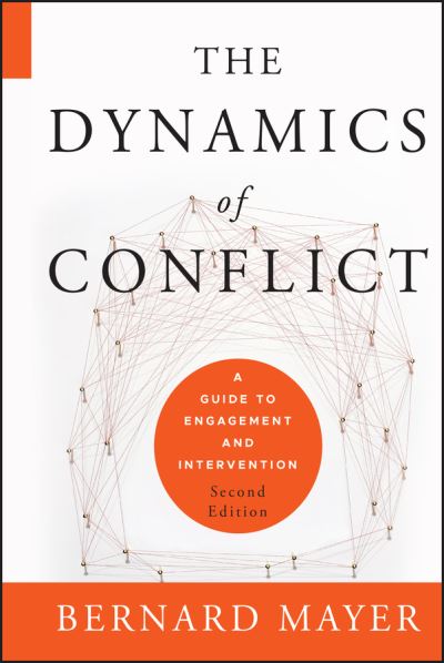 The Dynamics of Conflict A Guide to Engagement and Intervention