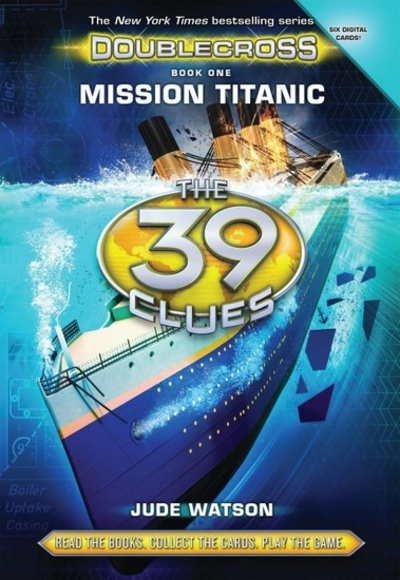 [9780545747813] Mission Titanic (The 39 Clues)