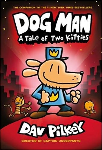 Dog Man: A Tale of Two Kitties