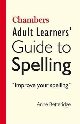 [9780550102249] Adult Learners Guide to Spelling (Chambers)