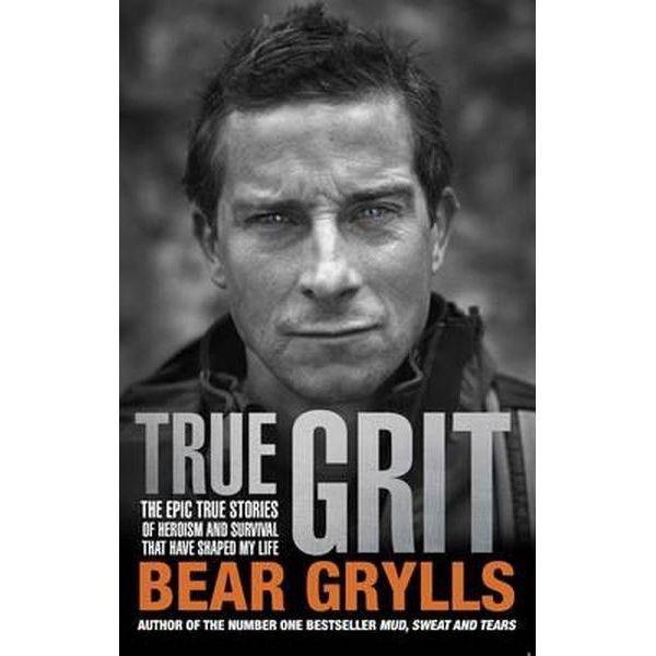 True Grit (Paperback) Epic True Stories of Heroism