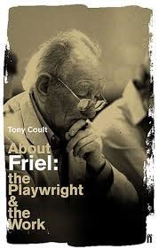 About Friel The Playwright and the Work (Paperback)