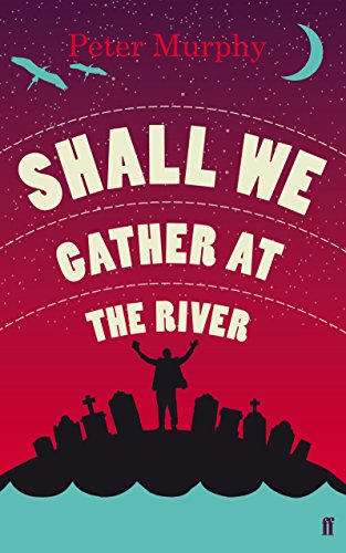 [9780571286751] Shall We Gather At The River