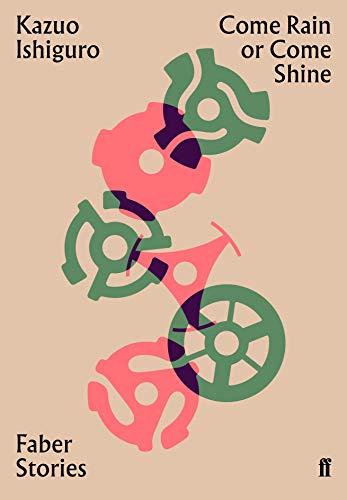 [9780571351749] Come Rain or Come Shine: Faber Stor