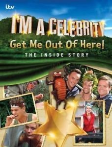 I'm A Celebrity Get Me Out Of Here (The Inside Story)