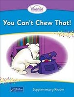 x[] You Cant Chew That Wonderland Stage 1 Supplementary Reader