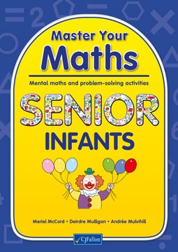 [9780714425269] [Curriculum Changing] Master Your Maths Senior Infants