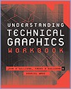 Understanding Technical Graphics (Workbook)