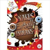 Snakes, Eyeballs & Indians 6th Class Anthology