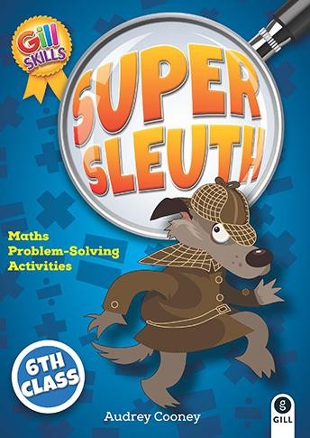 Super Sleuth 6th Class Maths