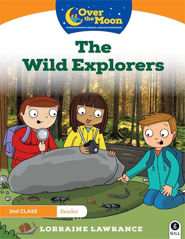 [9780717181759] [Avail May End] Over The Moon 2nd Class Reader The Wild Explorers