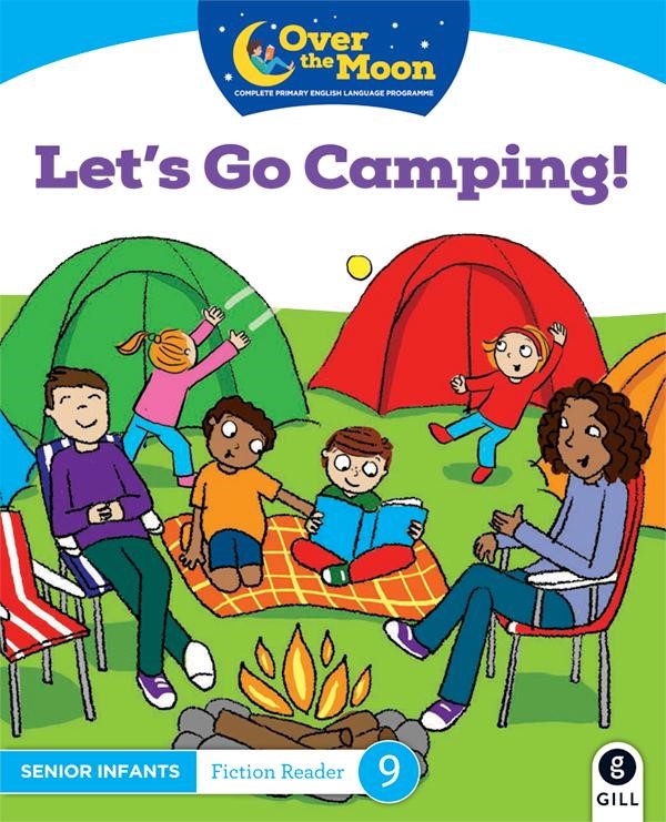 Over The Moon, Let's Go Camping Fiction Reader 9