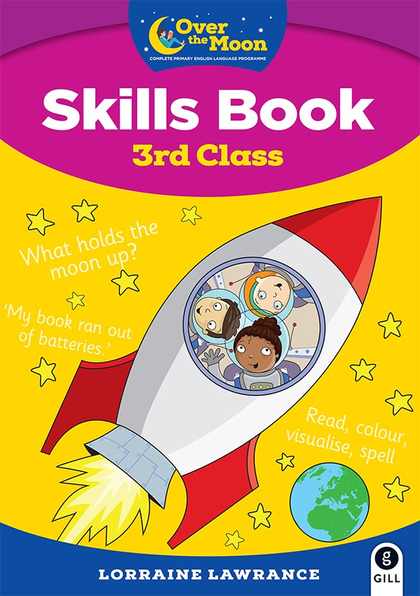 [9780717189434] Over The Moon 3rd class Skills book and Literacy Portfolio (pack)