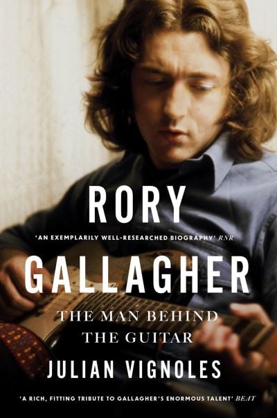 Rory Gallagher The Man Behind the Guitar