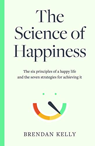 [9780717190058] The Science Of Happiness HB