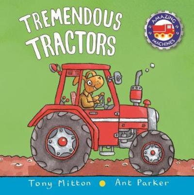 [9780753442494] Amazing Machines Tremendous Tractors