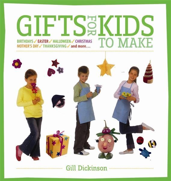 GIFTS FOR KIDS TO MAKE
