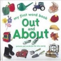 MY FIRST WORD BOOK OUT AND ABOUT