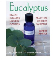 Eucalyptus Hundreds of Household Uses