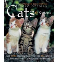 The Complete Illustrated Encyclopedia of Cats AND Kittens