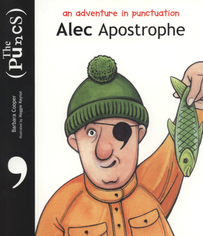 Alec Apostrophe An Adventure in Punctuation