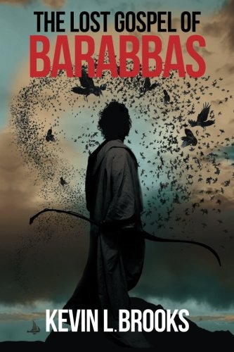 [9780996011204] The Lost Gospel of Barabbas