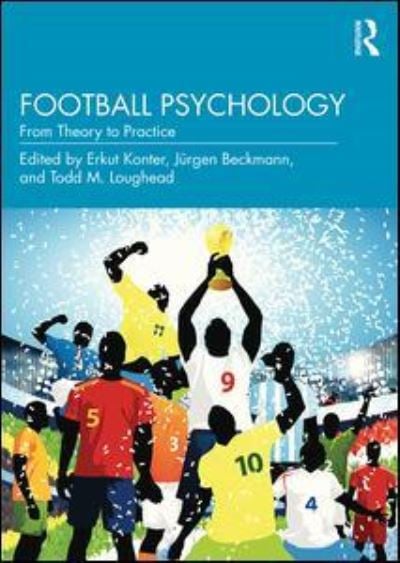 Football Psychology From Theory to Practice
