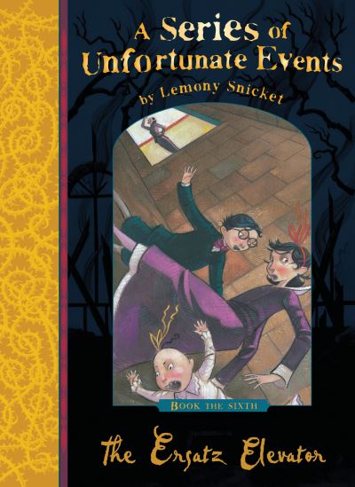 The Ersatz Elevator (A Series of Unfortunate Events)