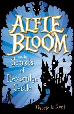 Alfie Bloom and the Secrets of Hexbridge Castle'