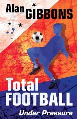 [9781407227405] UNDER PRESSURE TOTAL FOOTBALL