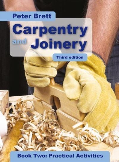 Carpentry and Joinery Book 2 Practical Activities