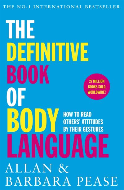 The Definitive Book of Body Language How