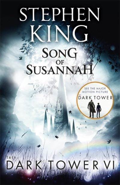 The Dark Tower VI Song of Susannah (Volume 6)