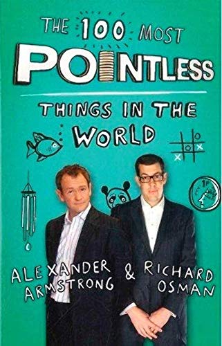 The 100 Most Pointless Things in the Wor